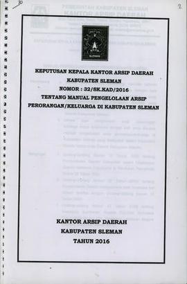 Keputusan Kepala Kantor Arsip Daerah Kabupaten Sleman Nomor: 32/SK.KAD/2016 tentang Manual Pengel...